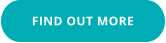 FIND OUT MORE