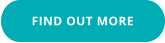 FIND OUT MORE